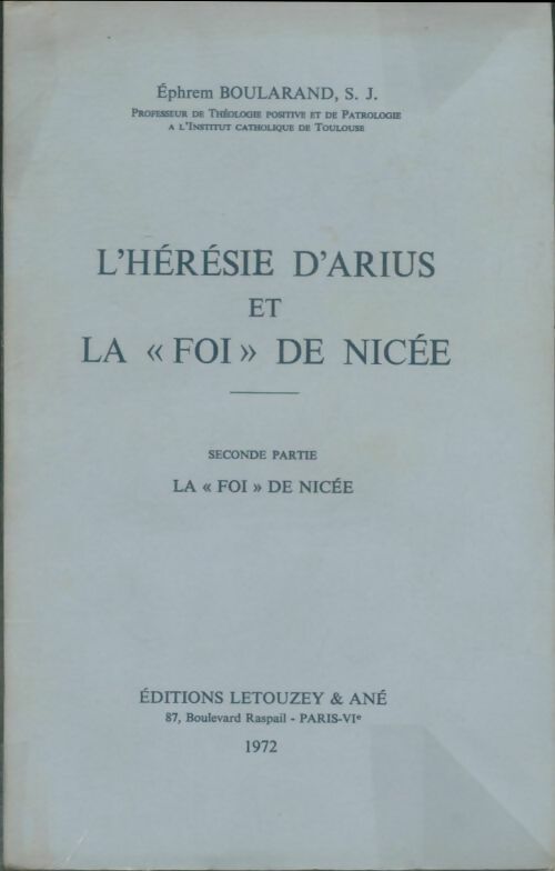 Livrenpoche : Hérésie d'Arius et la foi de Nicée Tome II - Ephrem Boularand - Livre
