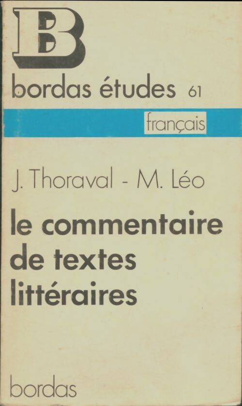 Livrenpoche : Le commentaire de textes littéraires - Jean Thoraval - Livre