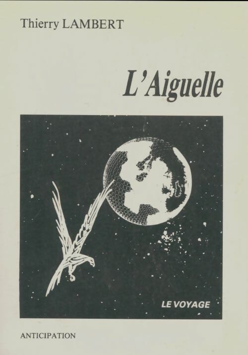 Livrenpoche : L'Aiguelle le voyage - Thierry Lambert - Livre