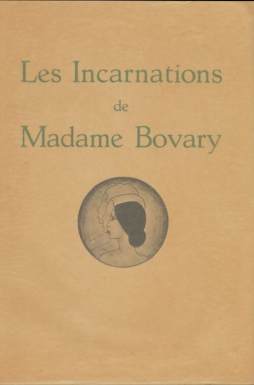 Livrenpoche : Les incarnations de Madame Bovary - Collectif - Livre