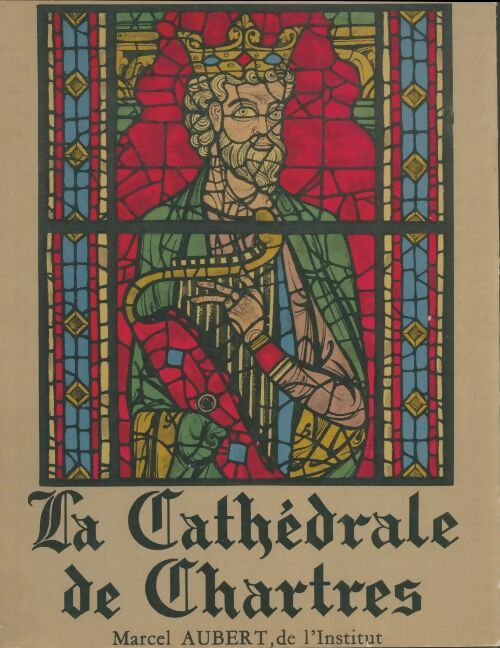Livrenpoche : La cathédrale de Chartres - Marcel Aubert - Livre