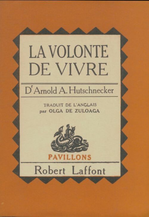 Livrenpoche : La volonté de vivre - Arnold A Hutschnecker - Livre