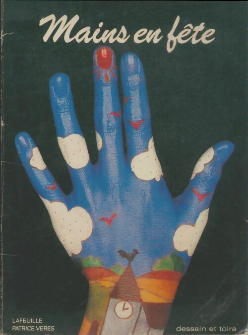 Livrenpoche : Mains en fête - Patrice Vérès - Livre