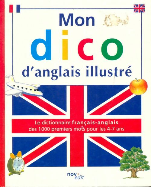 Livrenpoche : Mon dico d'anglais illustré - Thierry Florence ;Di Sarro - Livre