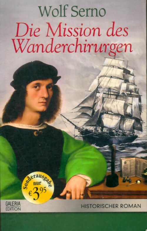 Livrenpoche : Die Mission des Wanderchirurgen - Wolf Serno - Livre