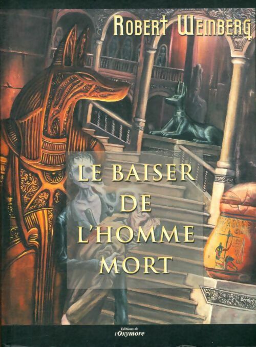 Livrenpoche : Le baiser de l'homme mort - Robert Weinberg - Livre