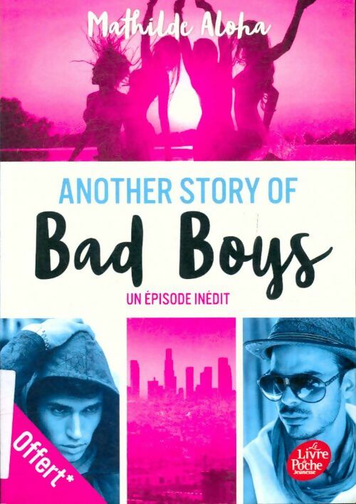 Livrenpoche : Another story of bad boys - Mathilde Aloha - Livre
