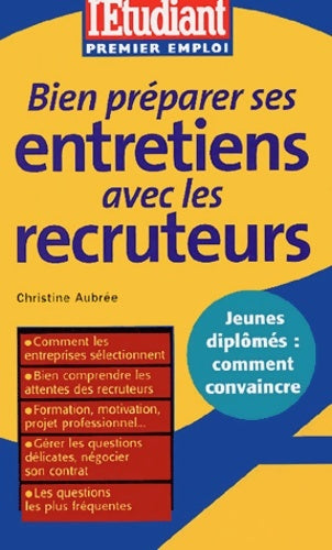 Livrenpoche : Bien préparer ses entretiens avec les recruteurs - Christine Aubrée - Livre