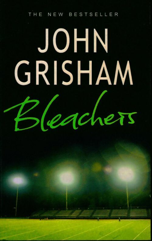 Livrenpoche : Bleachers - John Grisham - Livre