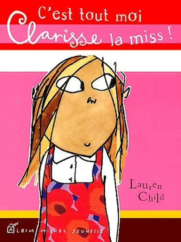 Livrenpoche : Clarisse la miss : C'est tout moi - Lauren Child - Livre