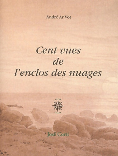 Livrenpoche : Cent vues de l'enclos des nuages - André Ar Vot - Livre