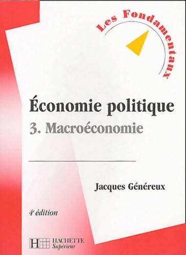 Livrenpoche : économie politique Tome III : Macroéconomie - J. Généreux - Livre