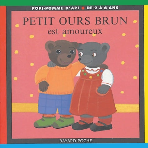Livrenpoche : Petit Ours Brun est amoureux - Marie Aubinais - Livre