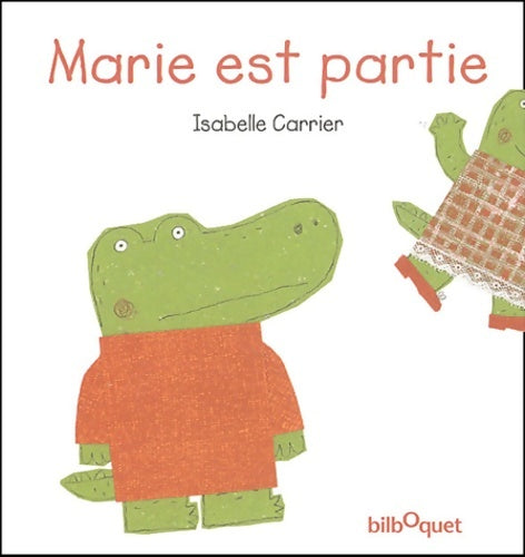 Livrenpoche : Marie est partie - Isabelle Carrier - Livre