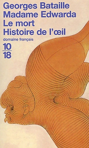 Livrenpoche : Madame edwarda - le mort - histoire de l'oeil - Georges Bataille - Livre