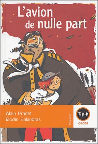 Livrenpoche : L'avion de nulle part - Alain Pradet - Livre
