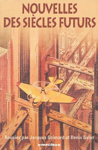 Livrenpoche : Nouvelles des siècles : 44 histoires du XIXe siècle - Jacques Goimard - Livre