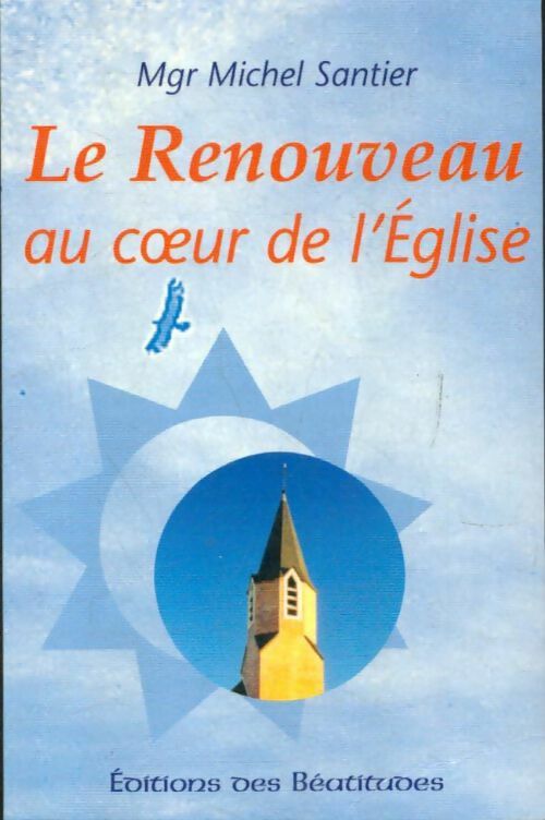 Livrenpoche : Le renouveau au coeur de l'église - Michel Santier - Livre