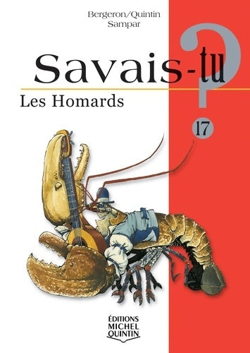 Livrenpoche : Savais-tu - numéro 17 les homards - Alain M. Bergeron - Livre