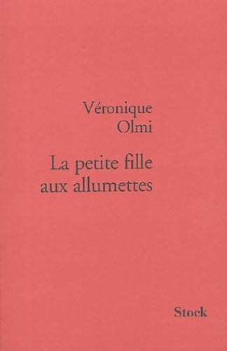 Livrenpoche : La petite marchande d'allumettes - Véronique Olmi - Livre