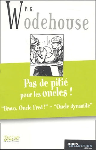 Livrenpoche : Pas de pitié pour les oncles ! - Pelham Grenville Wodehouse - Livre