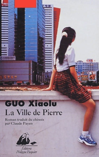 Livrenpoche : La ville de pierre - Xiaolu Guo - Livre
