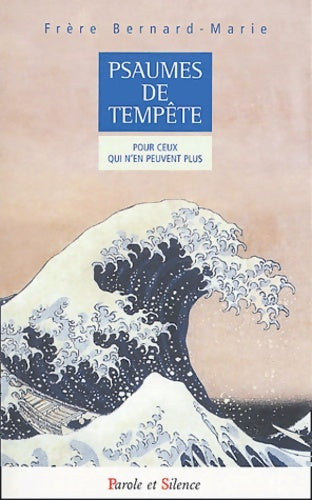 Livrenpoche : Psaumes de tempête : Pour ceux qui n'en peuvent plus - M. Bernard - Livre