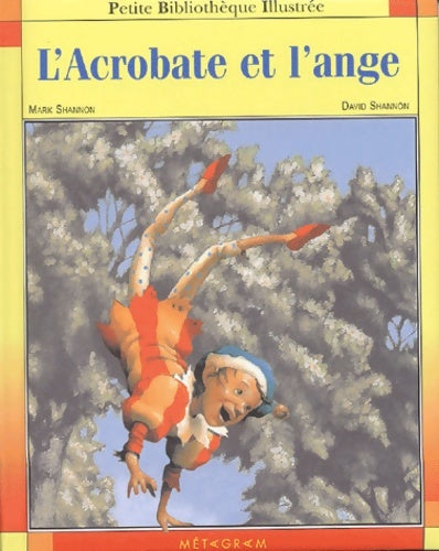 Livrenpoche : L'Acrobate et l'ange - Marc Shannon - Livre