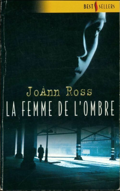 Livrenpoche : La femme de l'ombre - Joann Ross - Livre