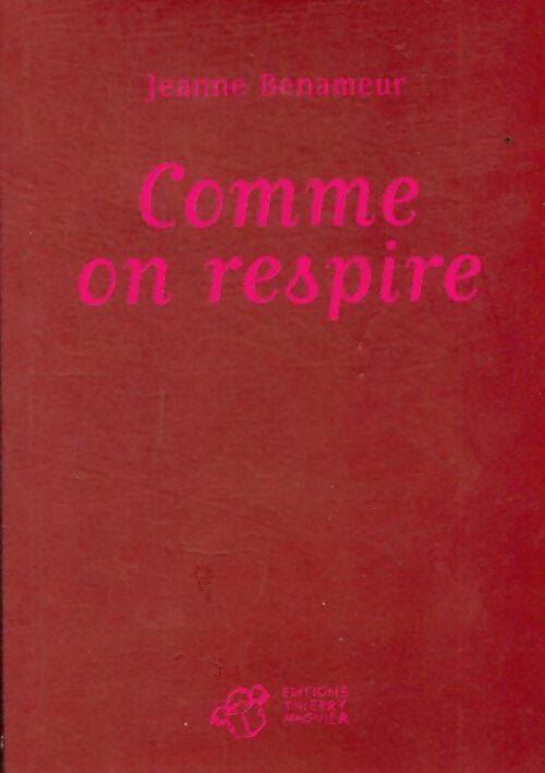 Livrenpoche : Comme on respire - Jeanne Benameur - Livre