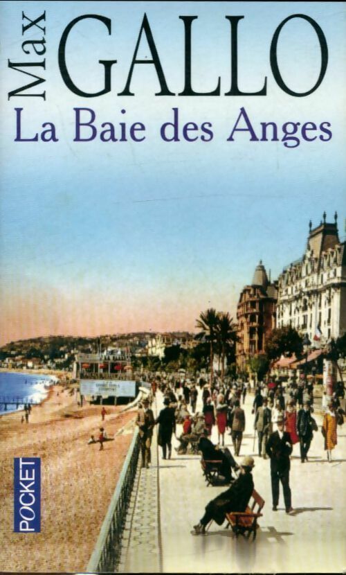 Livrenpoche : La baie des anges Tome I - Max Gallo - Livre