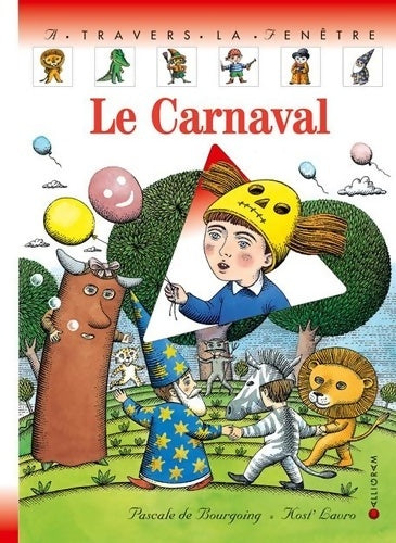 Livrenpoche : Le carnaval - Pascale De Bourgoing - Livre
