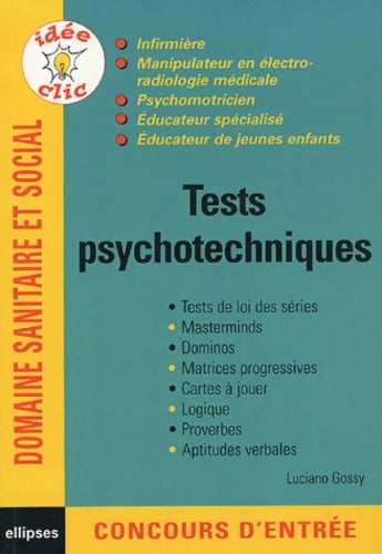 Livrenpoche : Tests psychotechniques - Luciano Gossy - Livre
