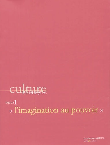 Livrenpoche : Culture publique opus 1 : L'imagination au pouvoir - Antoine Vitez - Livre
