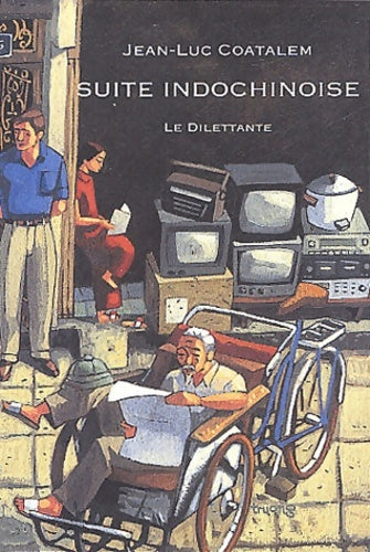 Livrenpoche : Suite indochinoise - Jean-Luc Coatalem - Livre