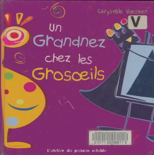 Livrenpoche : Un Grandnez Chez les Grosoeil - Chrystele Vaesken - Livre