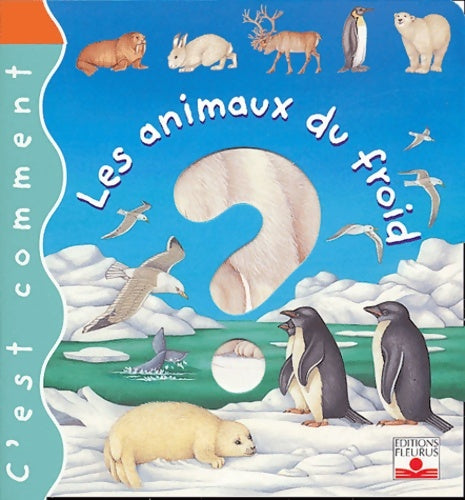 Livrenpoche : Les animaux du froid : C'est comment - Frankie Merlier - Livre