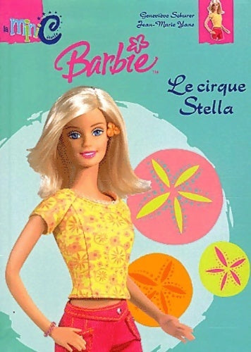 Livrenpoche : Barbie et le cirque Stella - Geneviève Schurer - Livre