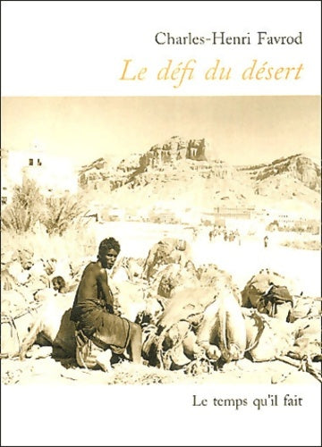 Livrenpoche : Défi du désert - Charles-Henri Favrod - Livre