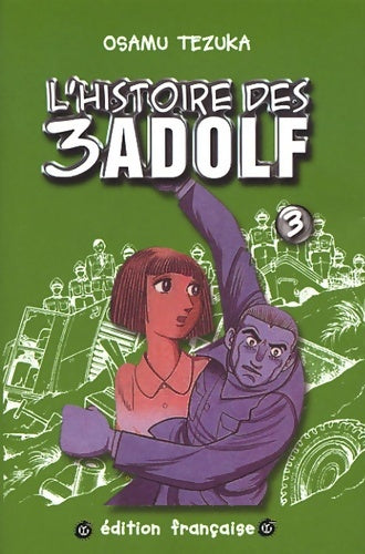 Livrenpoche : L'histoire des 3 adolf -tome 03- - Osamu Tezuka - Livre