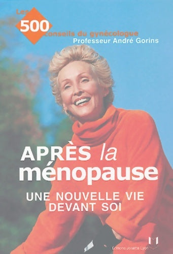 Livrenpoche : Après la ménopause une nouvelle vie devant soi - André Gorins - Livre