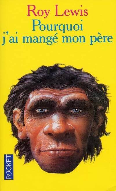 Livrenpoche : Pourquoi j'ai mangé mon père - Roy Harley Lewis - Livre