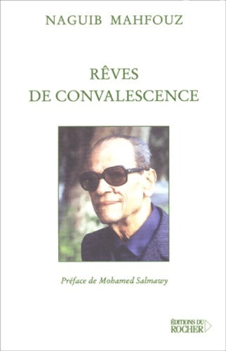 Livrenpoche : Rêves de convalescence - Naguib Mahfouz - Livre