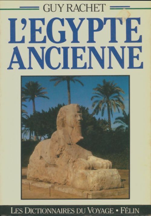 Livrenpoche : L'Egypte ancienne - Guy Rachet - Livre