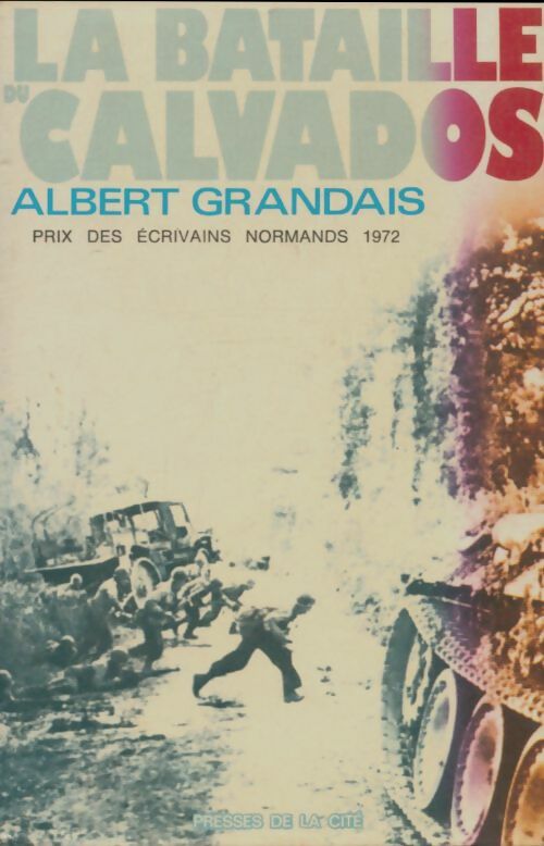 Livrenpoche : La bataille du Calvados - Albert Grandais - Livre