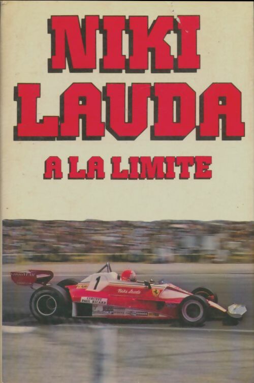 Livrenpoche : A la limite - Niki Lauda - Livre