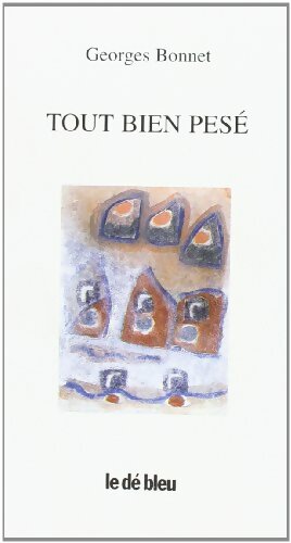 Livrenpoche : Tout bien pesé - Georges Bonnet - Livre
