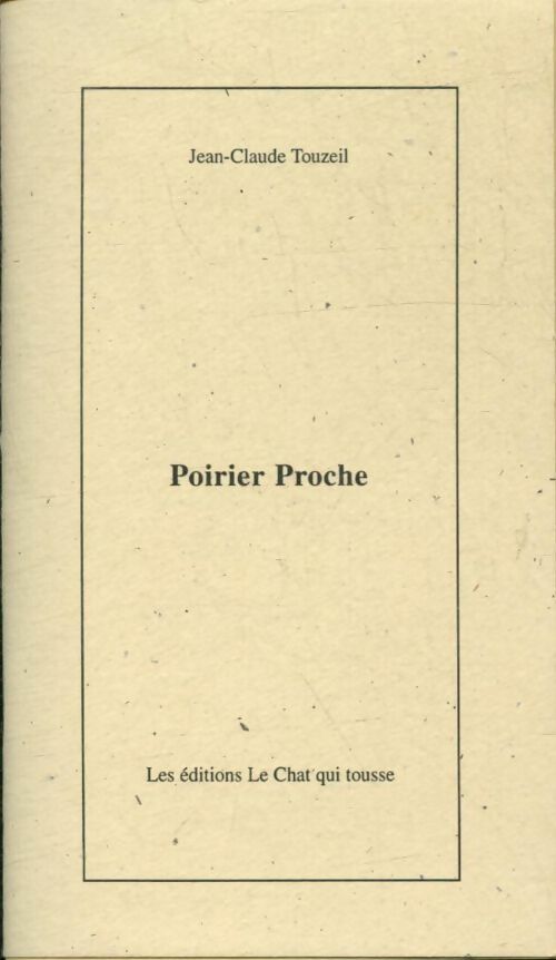 Livrenpoche : Poirier proche - Jean-Claude Touzeil - Livre