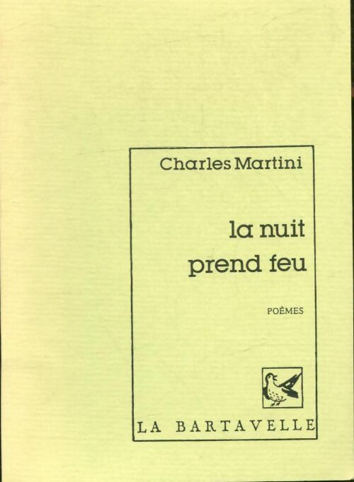Livrenpoche : La nuit prend feu - Charles Martini - Livre