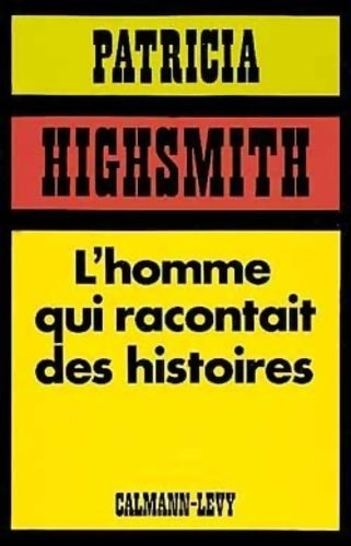 Livrenpoche : L'homme qui racontait des histoires - Patricia Highsmith - Livre